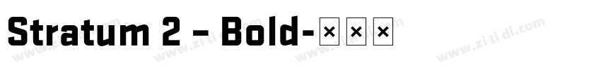 Stratum 2 – Bold字体转换
